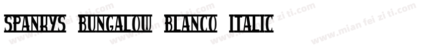 spankys bungalow blanco italico字体转换